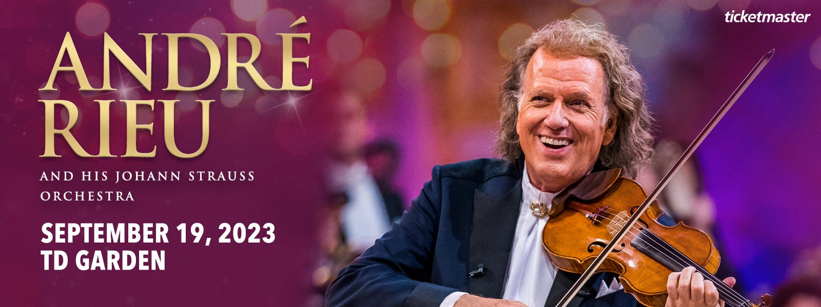 Andre Rieu TD Garden