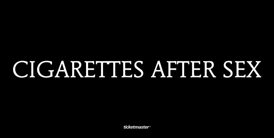 cigarettes after sex baltimore Cigarettes After Sex